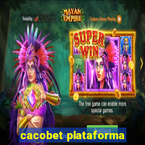 cacobet plataforma